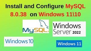 How to install and configure MySQL 8.0.38 on Windows 11| Install MySQL 8 on Windows 10 | 2024 Update