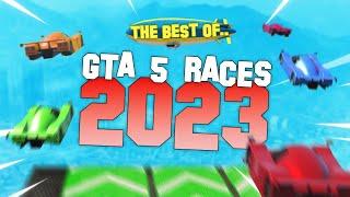 BEST OF GTA 5 RACES 2023
