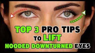 Top 3 PRO Makeup Secrets to LIFT Downturned Hooded Eyes