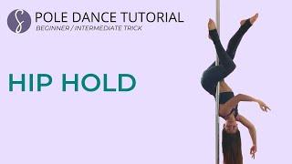 Pole Trick Tutorial: Hip Hold (Intermediate)