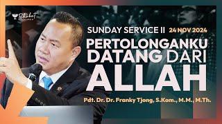 PERTOLONGANKU DATANG DARI ALLAH | Pdt. Dr. Dr. Franky Tjong, S.Kom., M.M., M.Th. | SS II - 24 Nov 24