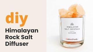 Himalayan Rock Salt Diffuser Tutorial - Learn How to Make Your Own Homemade Diffuser DIY