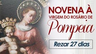 Novena de Súplica à Virgem de Pompeia | 27 dias | Instituto Hesed