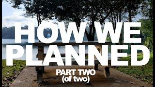 03 - How we planned our journey around the world - Part 2