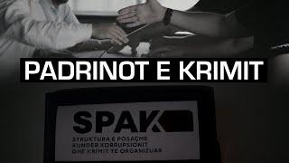 ‘Padrinot e krimit’ - Dosja e plotë e SPAK që zbërthen krime te bujshme mafioze - Inside Story