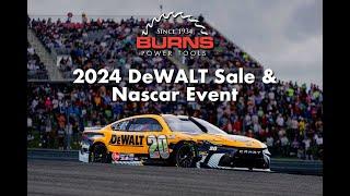 Burns Tools - DeWALT Nascar Sale - May 31st, 2024