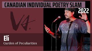 Canadian Individual Poetry Slam (CIPS) 2022 - Eli - Garden of Peculiarities