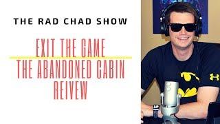 Exit the Abandoned Cabin Review- The Rad Chad Show