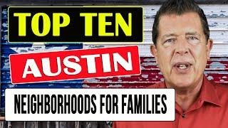 Top 10 Best Neighborhoods in Austin Texas to Raise a Family