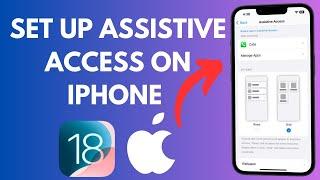 How To Set Up Assistive Access On iPhone In iOS 18