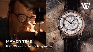 Denis Flageollet of De Bethune on Watchmaking and Innovation | Mayer Time