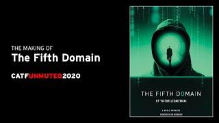 The Making of THE FIFTH DOMAIN