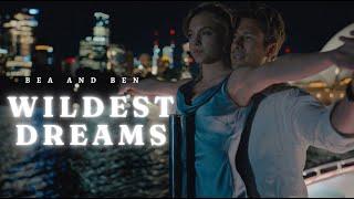 Bea and Ben || Wildest dreams [Full Story]