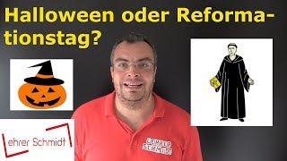 Reformationstag oder Halloween?  | Lehrerschmidt