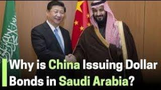 Why China offering Dollar Bonds In Saudi Arabia Could Undermine US Financial Hegemony