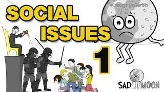 SAD MOON - Social Issues 1