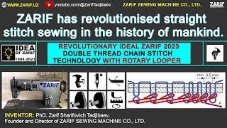 ZARIF has revolutionised straight stitch sewing in the history of mankind.