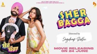 Sher Bagga Full Movie (HD) | Ammy Virk | Sonam Bajwa |Superhit Punjabi Movies