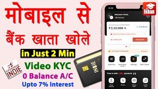 Zero balance account opening online | Indie app se account kaise banaye | High interest savings A/c
