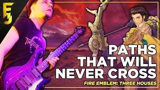 Fire Emblem: Three Houses - "Paths That Will Never Cross" | Cover by FamilyJules