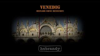 Venedig - beinahe ohne Menschen