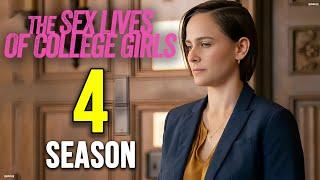 THE SEX LIVES OF COLLEGE GIRLS Season 4 Release Date & Everything We Know