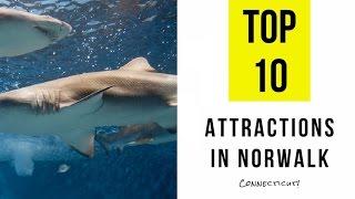 Top 10. Best Tourist Attractions in Norwalk, Connecticut