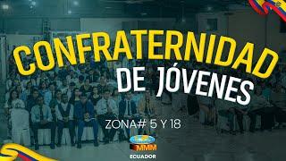 CONFRATERNIDAD DE JÓVENES - ZONA 5 Y 18