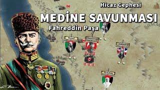 Fahreddin Paşa MEDİNE SAVUNMASI || Arap İsyanı Şerif Hüseyin Hicaz(1918)