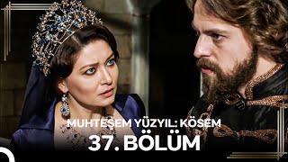 Muhteşem Yüzyıl: Kösem 37.Bölüm #Yeniden