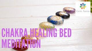 Chakra Healing Bed Meditation