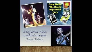 DEC4 Podcast (Audio) Clip: Gary Wells on Conflicting Beach Boys History