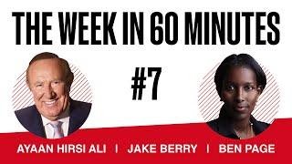 The Week in 60 Minutes #7 – with Andrew Neil and Ayaan Hirsi Ali | SpectatorTV