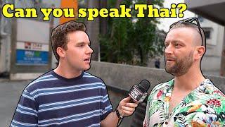 Why SO MANY Foreigners Living in Thailand CANNOT Speak Thai?