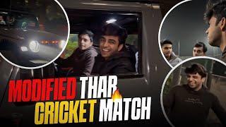 Exposing fake friend  + Modified THAR  + Cricket Match 