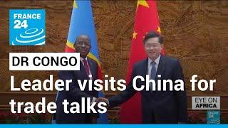 Congo leader visits China with minerals deal on agenda • FRANCE 24 English