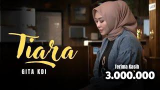 TIARA - COVER BY GITA KDI