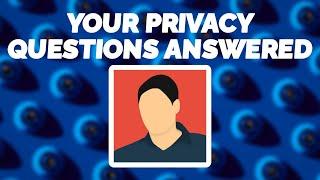 Techlore Privacy Q&A!