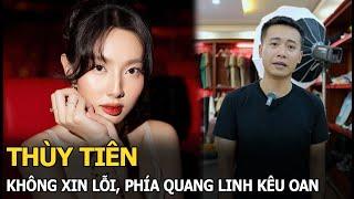 Thùy Tiên không xin lỗi, phía Quang Linh kêu oan