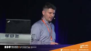 Big Data Universe Conference 3.0 - 17.05.2018 - Ádám Szücs - Nextent