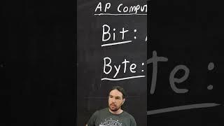 What is a "byte?" (AP Computer Science Principles)