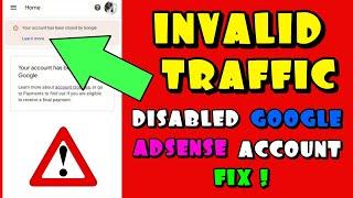 HOW TO FIX DISABLED GOOGLE ADSENSE ACCOUNT FOR INVALID TRAFFIC? 2023