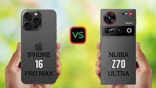 iPhone 16 Pro Max vs Nubia Z70 Ultra