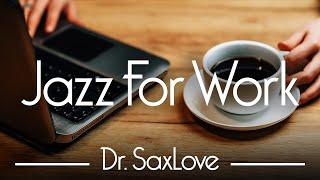 Jazz For Work  12 HOURS Smooth Jazz Instrumental for Energy, Concentration, and Relaxation