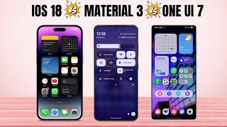 Android 16 Material 3 expressive UI Vs One UI 7 Vs iOS 18 - Quick Comparison !