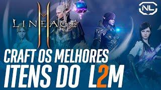 Lineage 2M - CRAFT OS MELHORES ITENS DO L2M COMPLETO / APRENDA TUDO PARA FAZER SEUS EQUIPAMENTOS