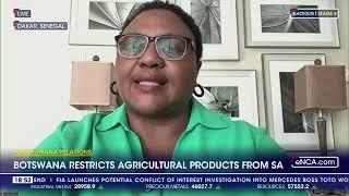 Botswana restricts agricultural products from SA