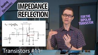 Impedance Reflection (11-Transistors)