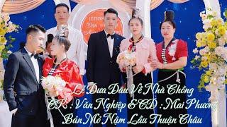 Toàn Cảnh Lễ Độc Lạ Lễ Thành Hôn CR : Văn Nghiệp & CD : Mai Phương Bản Mỏ Nậm Lầu.