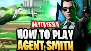 MultiVersus - How To Play AGENT SMITH (Tips, Strategies, Perks, & Combos)